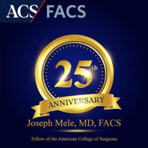 25th anniversary as a Fellow of the American College of Surgeons (FACS).