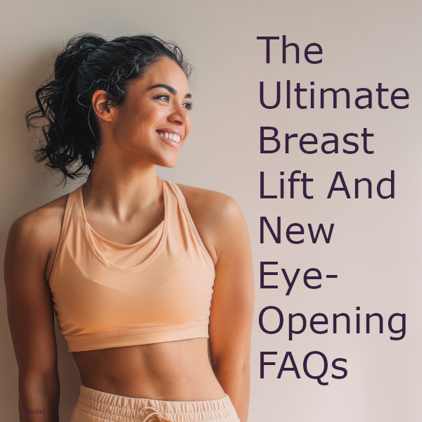 Breast Lift FAQs Mastopexy